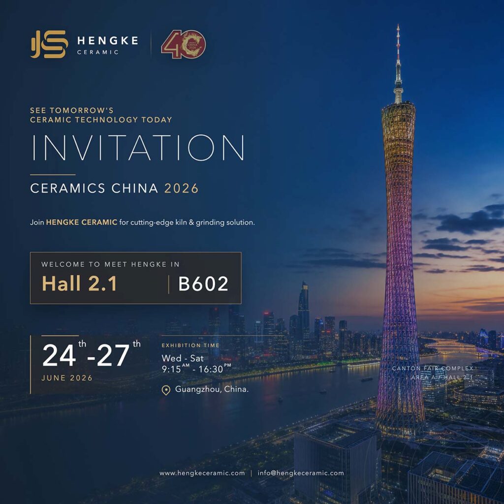 Hengke Ceramic invitation to CERAMICS CHINA 2026 in Guangzhou